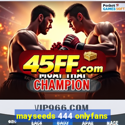 mayseeds 444 onlyfans